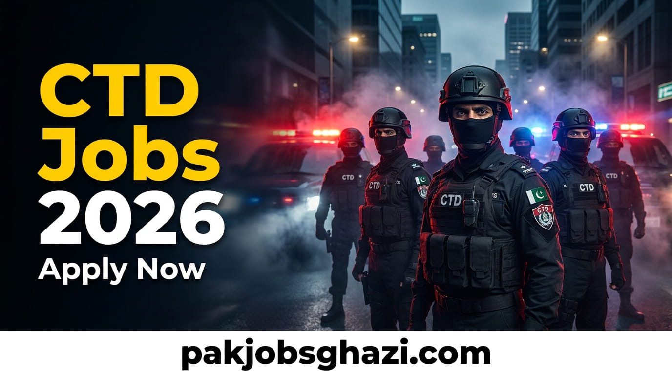 CTD Jobs 2026 Counter Terrorism Department Pakistan Police recruitment